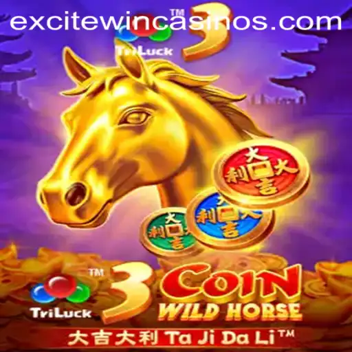 Embark on the Thrilling Adventure of 3CoinWildHorse: A Game-Changer with Excitewin
