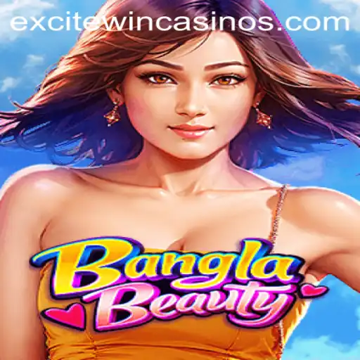 Unveiling the Thrills of BanglaBeauty: A Deep Dive into Excitewin's Latest Game