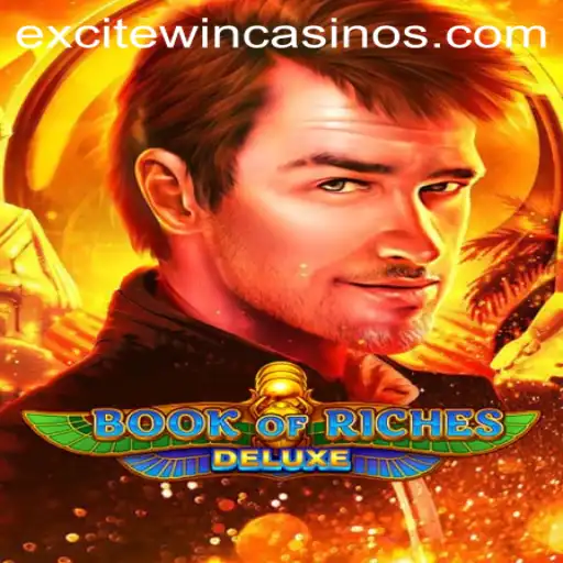 Discover the Thrills of Book of Riches Deluxe with Excitewin
