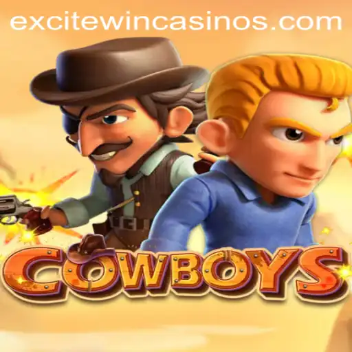 Exploring the Thrilling World of COWBOYS: Excitewin