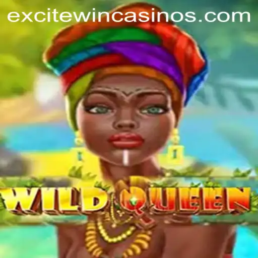 Discover the Thrills of WildQueen with Excitewin