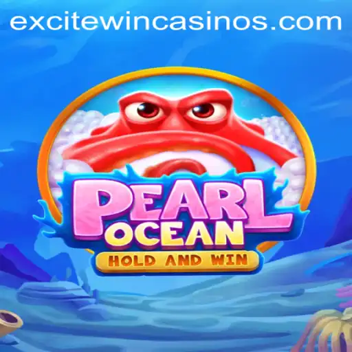 Discover the Thrilling World of PearlOcean: A Dive into Excitewin Adventures